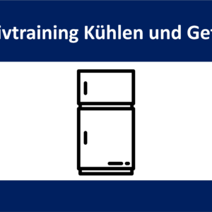 Online Intensivtraining Kühlen und Gefrieren